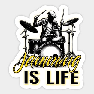 Drumming Passion: Jamming IS LIFE Sticker